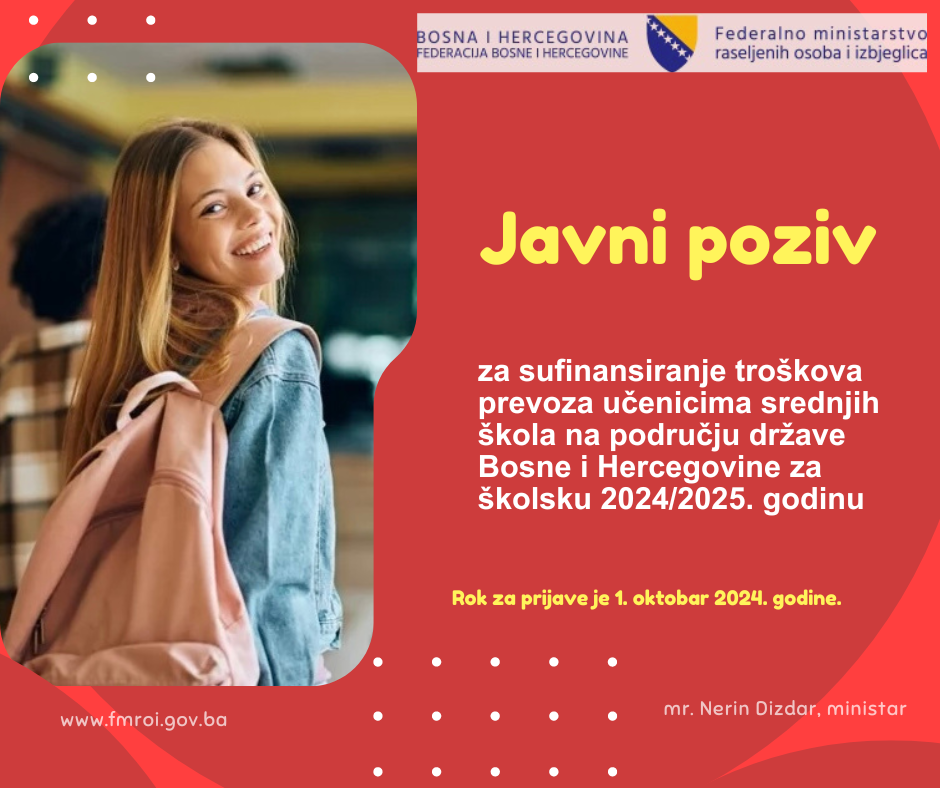 Javni poziv za sufinanciranje troškova prijevoza učenicima srednjih škola na području države Bosne i Hercegovine za školsku 2024/2025 godinu